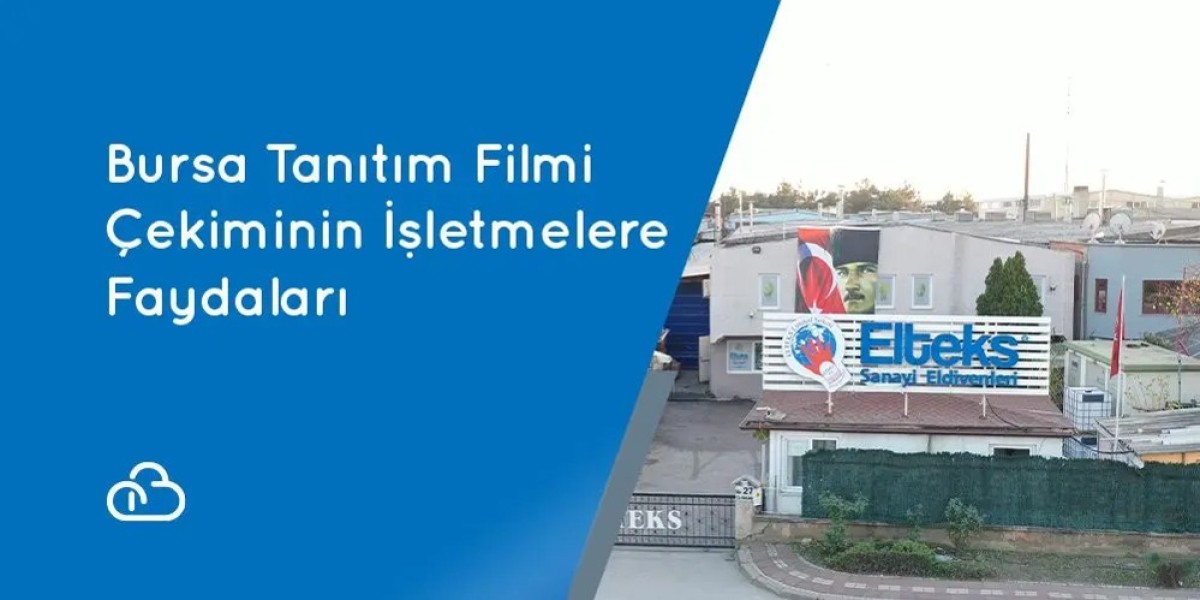 Bursa Tanıtım Filmi Çekiminin İşletmelere Faydaları